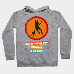 Motivation In Running Hoodie